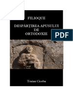 Traian Ciorba - FILIOQUE sau despartirea Apusului de Ortodoxie .pdf