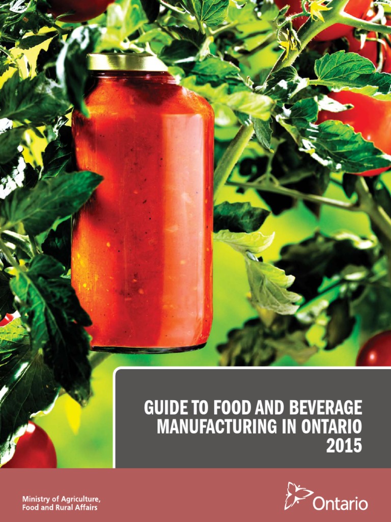 Guide to Food and Beverage Manufacturing in Ontario (OMAFRA, 2015