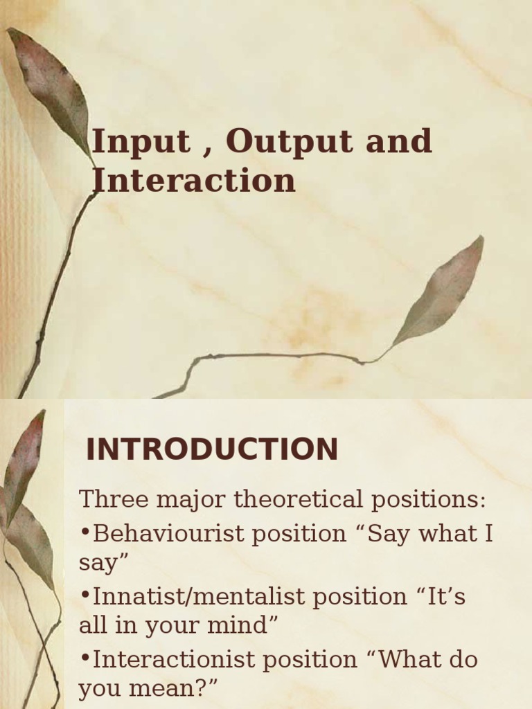 Input Output and Interaction | Second Language Acquisition | Second ...