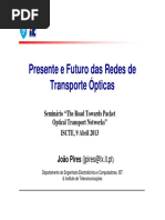 Presente e Futuro das Redes de Transporte Ópticas
