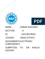 Name: Usman Rasheed Section: A ID: 14019019062 Course: Engg - Ethics Assignment:Electronic Components Submitted To: Sir Khalid Asghar