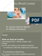 Oral Cavity (Mouth Cavity) : Dr. Aymen Ahmed Warille DR Moahip Mohamed