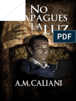 No Apagues La Luz - A.M. Caliani