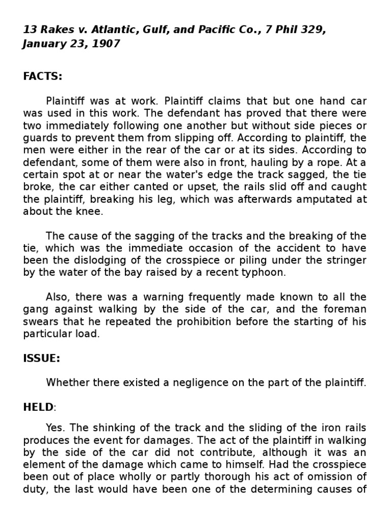 Facts 13 Rakes v. Atlantic, Gulf, and Pacific Co., 7 Phil 329