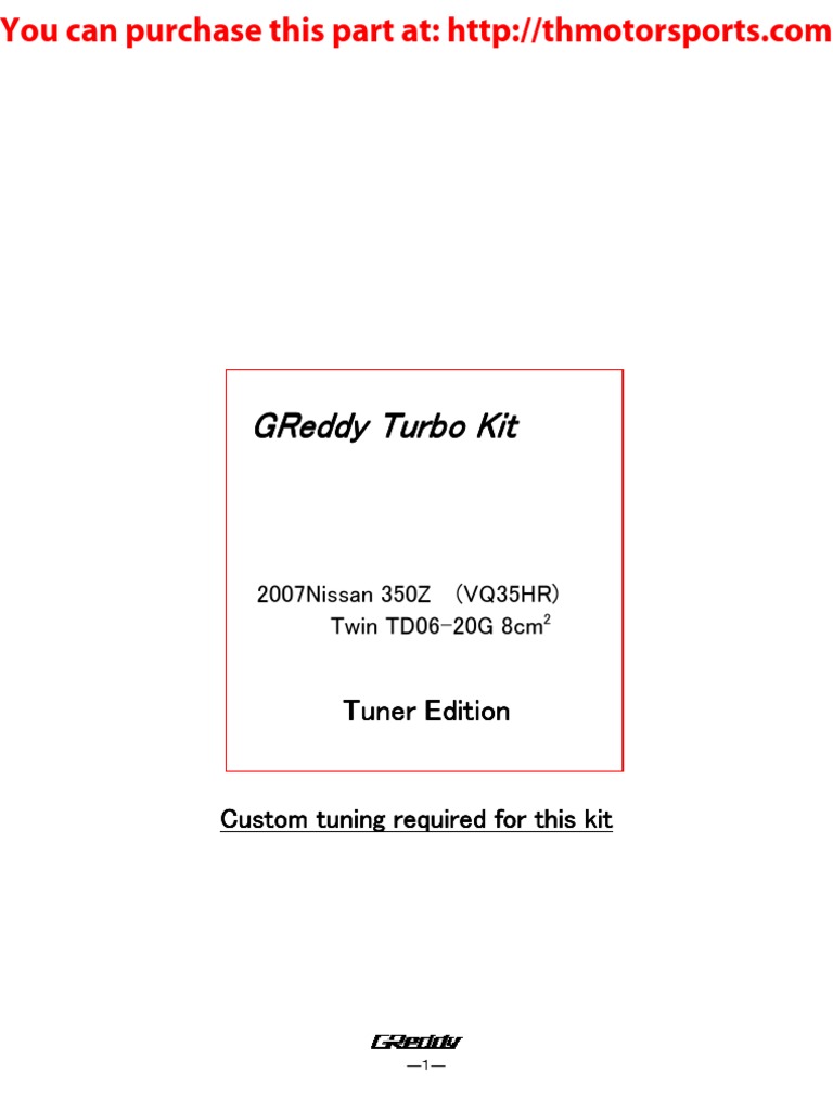 Greddy 350Z Turbo Kit 07-350Z_TK_20Gs01, Part# 11520094 | Turbocharger |  Automotive Technologies