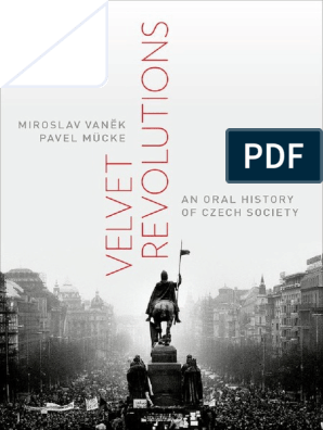 Oxford Oral History Series Mucke Pavel Vanek Miroslav Velvet Revolutions An Oral History Of Czech Society Oxford University Press 2016 Opinion Poll Oral History