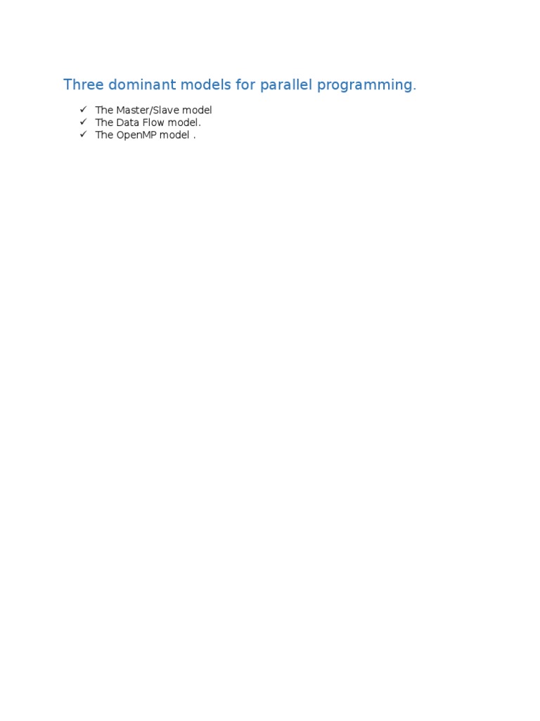 Three Dominant Models For Parallel Programming.: The Master/Slave Model ...