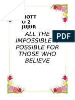 Mott O2 Jujur: All The Impossible Is Possible For Those Who Believe