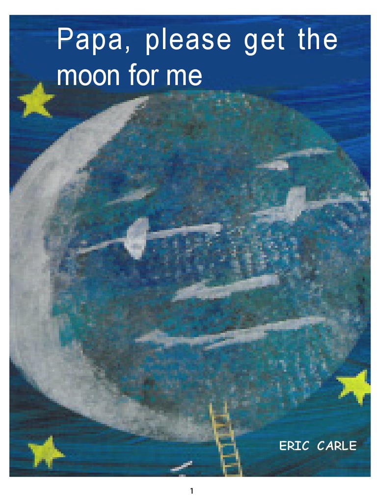 Papa, Please Get the Moon for Me | PDF