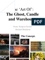 The Art Of': The Ghost, Candle and Warehouse.