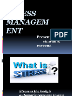 Stress Managem ENT: Presented by Simran & Raveena