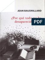 Baudrillard, Jean - Por Qué Todo No Ha Desaparecido Aún