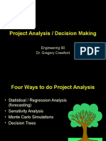 Project Analysis / Decision Making: Engineering 90 Dr. Gregory Crawford