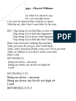 Happy - Pharrel Williams: Bring Me Down, Can None Bring Me Down, My Level's Too High x4 I Said Ritornello X 2