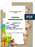 English Comprehension: Name: Norzaiti A/P Hashim Class: 6 Aspirasi Teacher'S Name: Cik Fariza Aina Binti Mohd