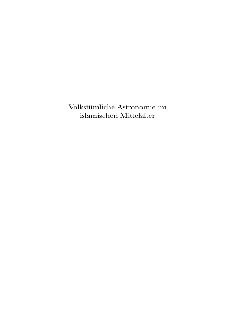 IPTSTS 068 Volkstümliche Astronomie im islamischen Mittelalter 2 vols Zur Bestimmung der Gebetszeiten und der Qibla bei al Aá¹£baá¸¥Ä Ibn Raá¸¥Ä q und