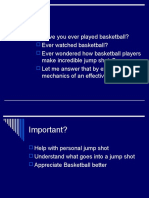 Have You Ever Played Basketball? Ever Watched Basketball? Ever Wondered How Basketball Players Make Incredible Jump Shots? Let Me Answer That by Explaining The Mechanics of An Effective Jump Shot