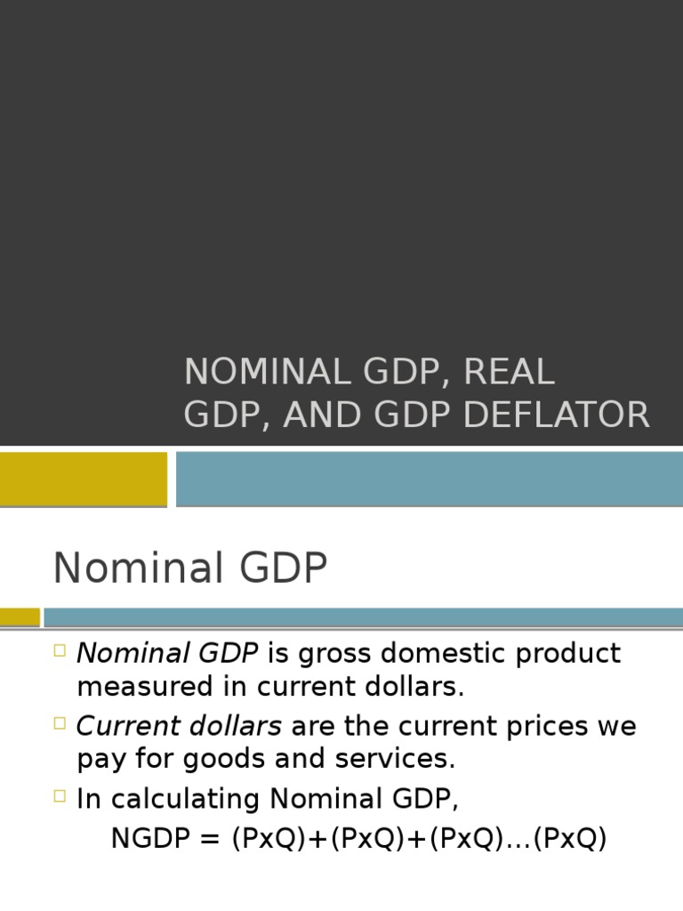 Nominal GDP, Real GDP, and GDP | PDF | Real Gross Domestic Product ...