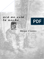 Aca No Esta La Noche - Diego Cortés