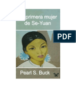 Buck Pearl S - La Primera Mujer de Se Yuan