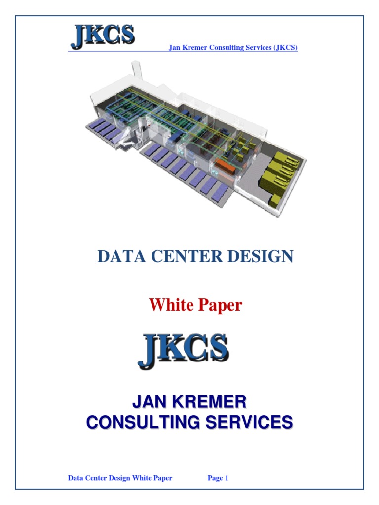 Data Center Designs White Paper JKCS PDF | PDF