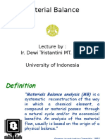 Material Balance: Lecture By: Ir. Dewi Tristantini Mt. Phd. University of Indonesia