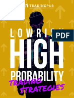 Low Risk High Probabilities Trading Strategies