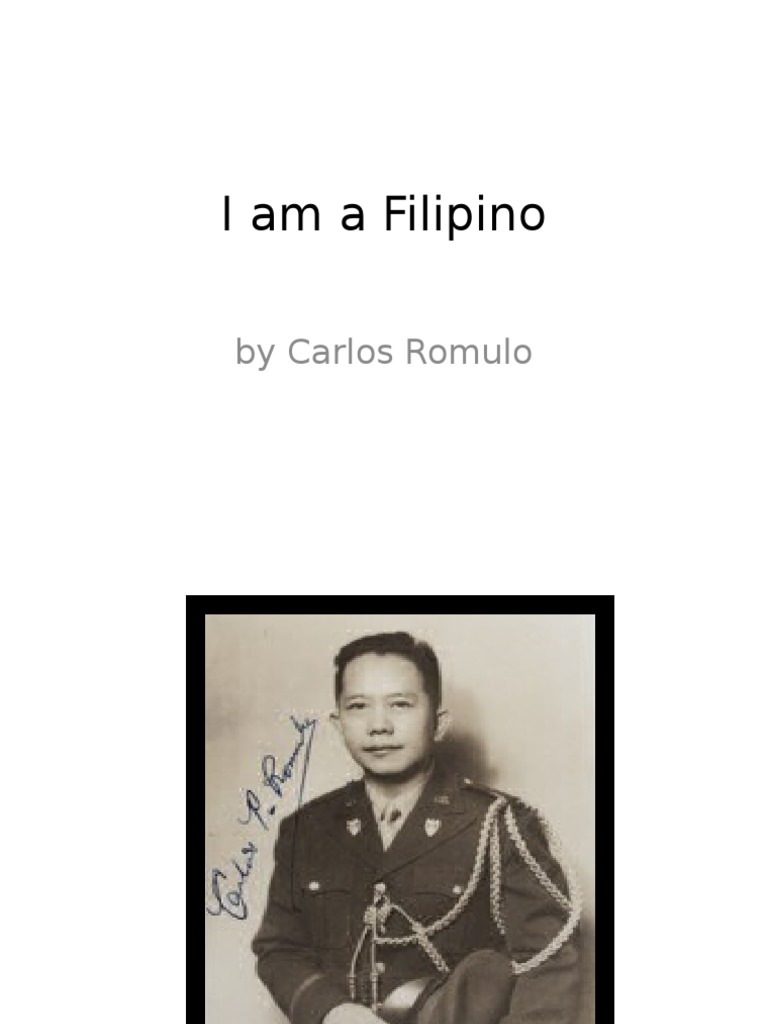 I Am a Filipino by Carlos Romulo | Philippines | Unrest