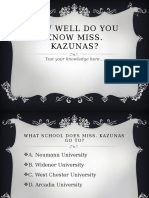 How Well Do You Know Miss Kazunas