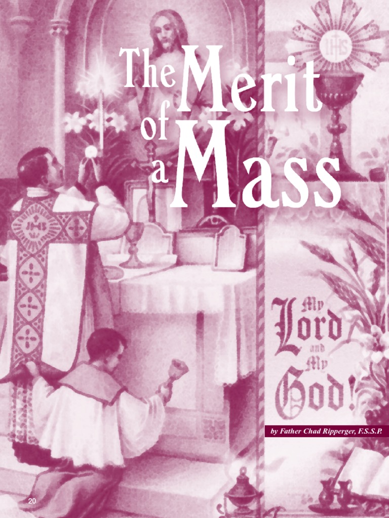 Merit of The Mass (Fr. Ripperger, F.S.S.P.) | PDF | Mass (Liturgy ...