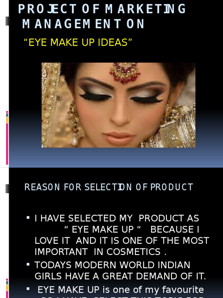 Eye Makeup Marketing Project Overview | PDF | Cosmetics | Promotion ...