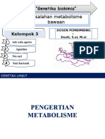 Kesalahan Metabolisme Bawaan Kesalahan Metabolisme Bawaan: "Genetika Biokimia" "Genetika Biokimia"
