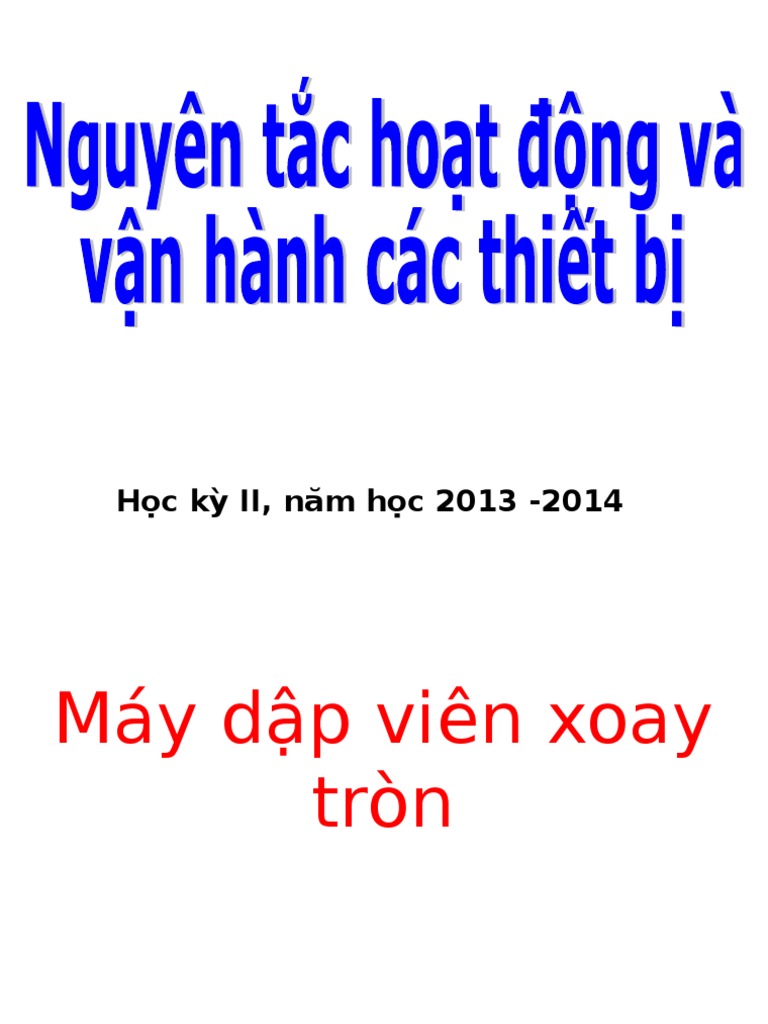 (TT CNSXDP 1) Nguyen Tac Hoat Dong Va Van Hanh Cac Thiet Bi | PDF