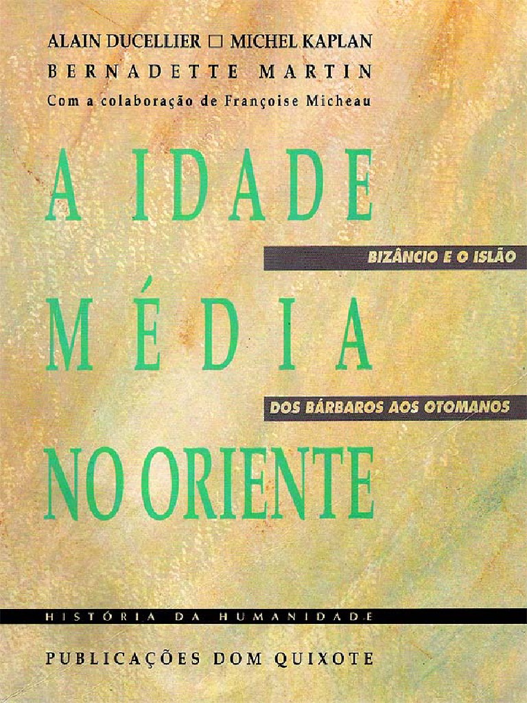 Alain Ducellier - A Idade Média No Oriente | PDF