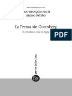 La Prensa Sin Gutemberg. Jean Francois Fogel y Patiño. 2008