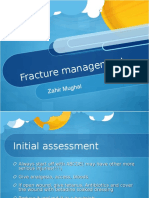 Fracture Manag Ement: Zahir Mu Ghal