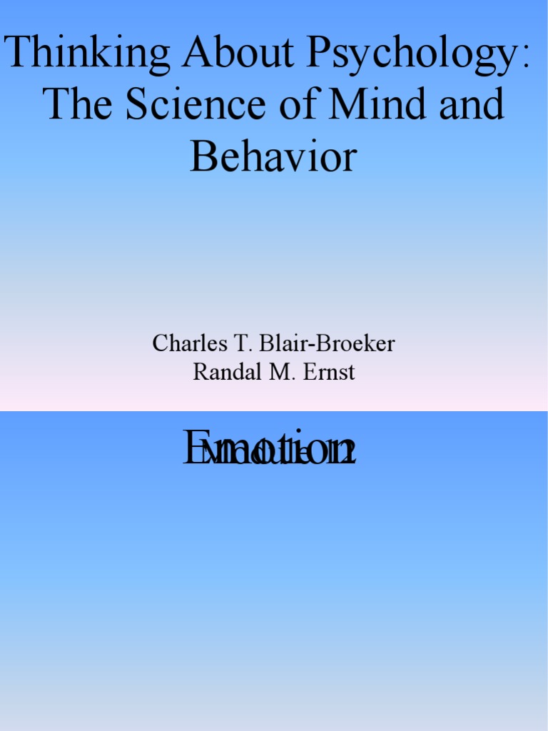 Thinking About Psychology The Science of Mind and Behavior Charles T. BlairBroeker Randal M