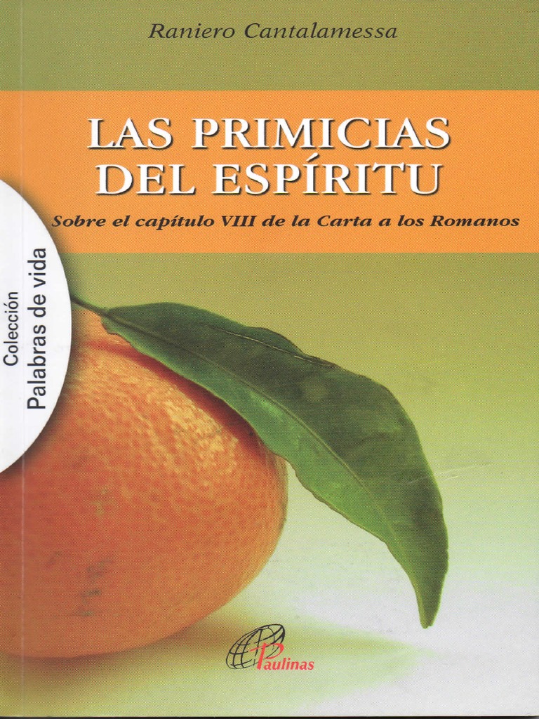 -Las Primicias Del Espíritu. CANTALAMESSA, Raniero 