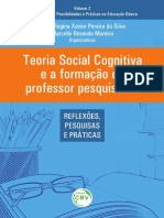 Teoria Social Cognitiva e a Formação Do Professor Pesquisador - Reflexões, Pesquisas e Práticas