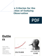 Dixon's Criterion For The Detection of Outlying Observation