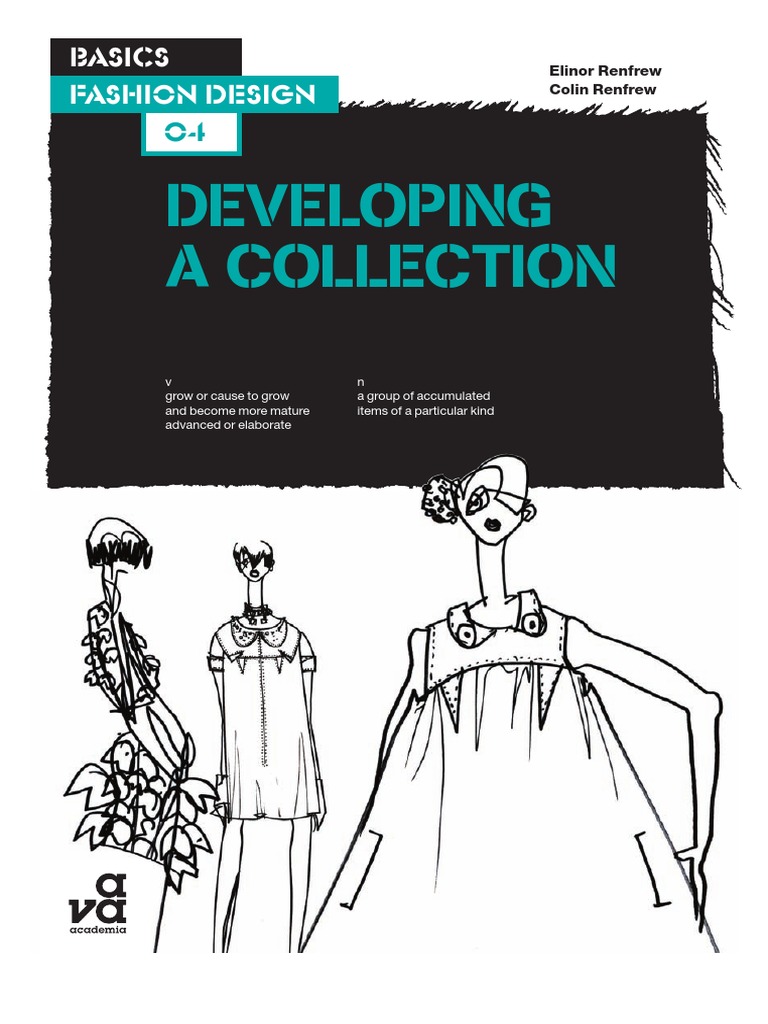 Basics_Fashion_Design_04_Developing_A_Collectio.pdf