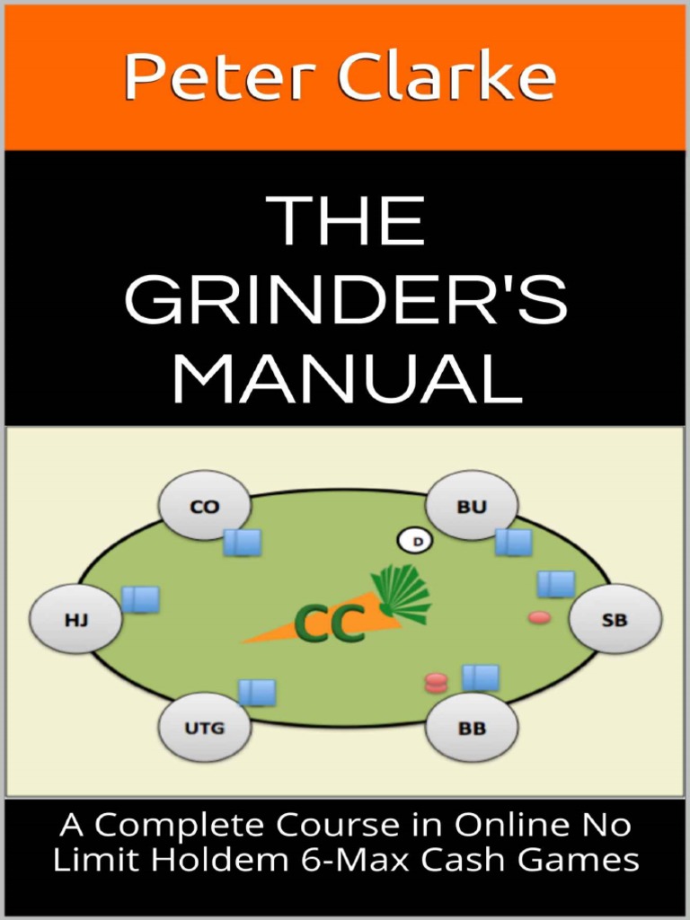 The Grinders Manual 2016Peter Clarke PDF Betting In Poker Poker