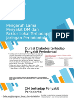 Pengaruh Lama Penyakit DM Dan Faktor Lokal Terhadap Penyakit Periodontal & Jenis Pemeriksaan DM