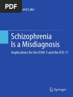 C. Raymond Lake Auth. Schizophrenia Is A Misdiagnosis Implications For The DSM-5 and The ICD-11 2012