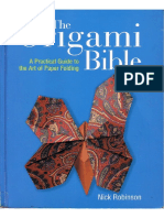 Nick Robinson - The Origami Bible - A Practical Guide to the Art of Paper Folding [1581805179]