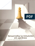 030 - Manuel López Michelone - Desarrolla La Intuición en Ajedrez PDF