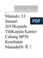 Manado, 13 Januari 2015kepada Ythkepala Kantor Cabang Bpjs Kesehatan Manadodi !