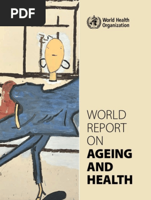World Report On Ageing And Health Ageing Human Rights