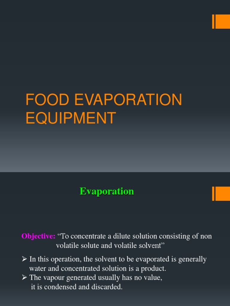 Food Evaporation Equipment Evaporation Chemical Processes