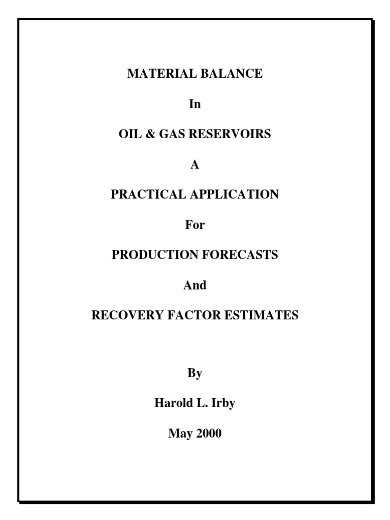 Material Balance in Oil & Gas Reservoirs | PDF | Petroleum Reservoir ...